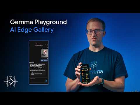 Gemma Playground: AI Edge Gallery video thumbnail