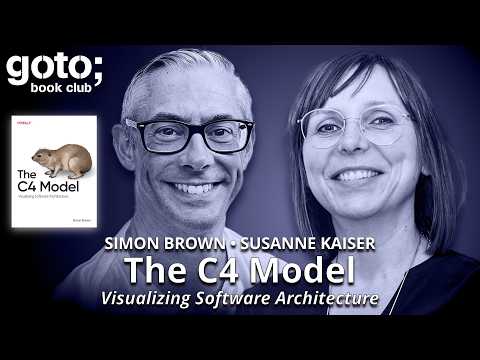 The C4 Model: Visualizing Software Architecture • Simon Brown & Susanne Kaiser • GOTO 2026 video thumbnail